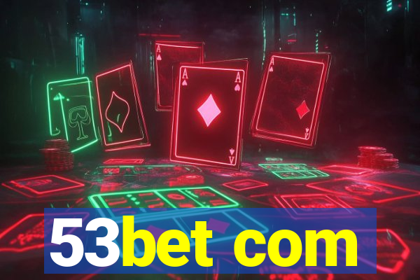 53bet com